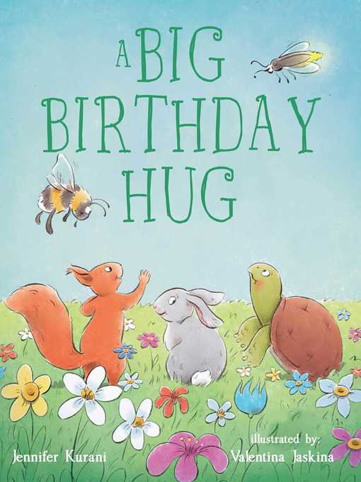 Title details for A Big Birthday Hug by Jennifer Kurani - Available